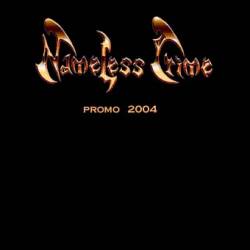 Nameless Crime : Promo 2004